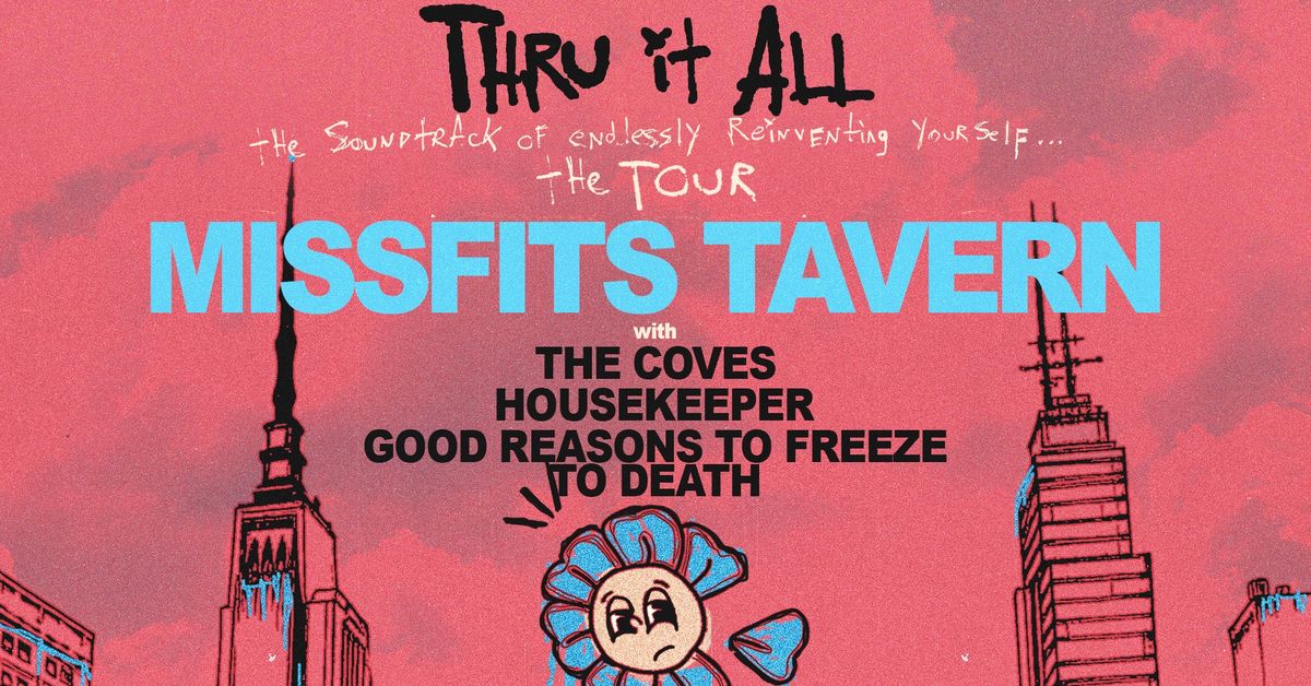 Thru It All | The Coves | Housekeeper | Good Reasons to Freeze to Death