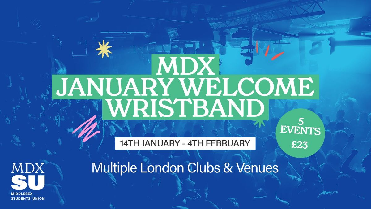 MDXSU Official January Welcome Events Wristband 2025 - Book Now!