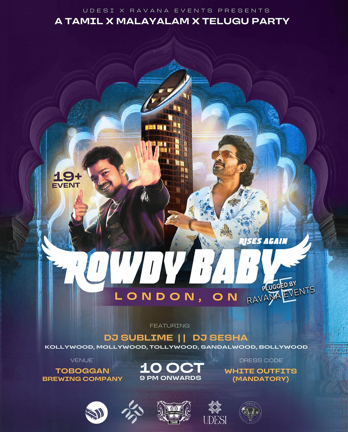 Rowdy Baby Rises Again: London, ON (a Tamil x Malayalam x Telugu Party)