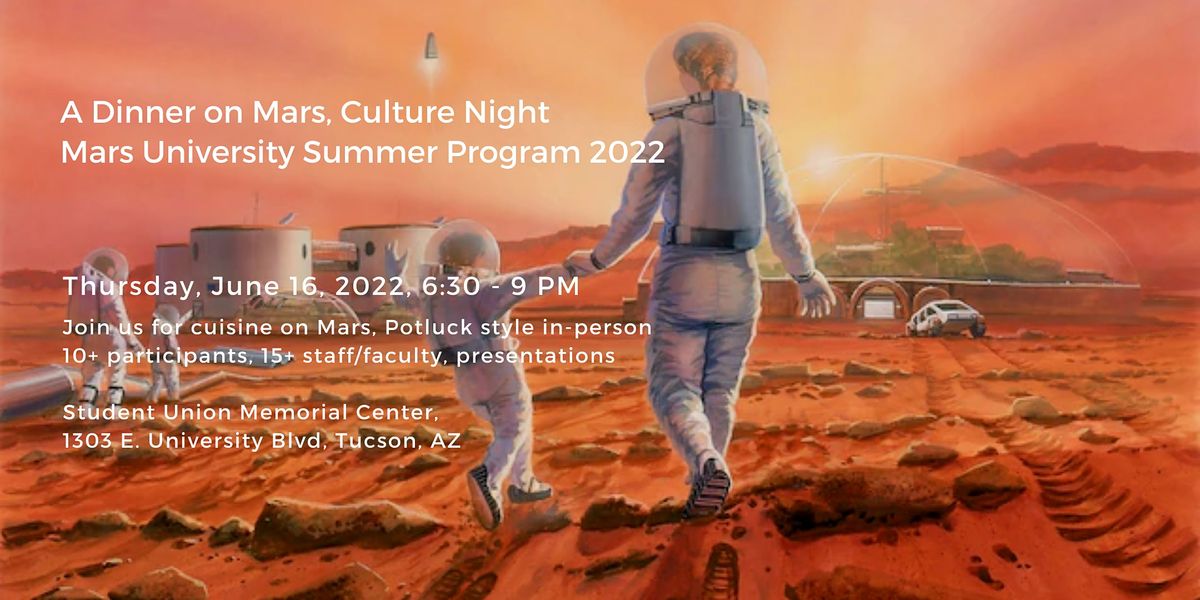 A Dinner on Mars, Culture Night | Mars University Summer Program 2022