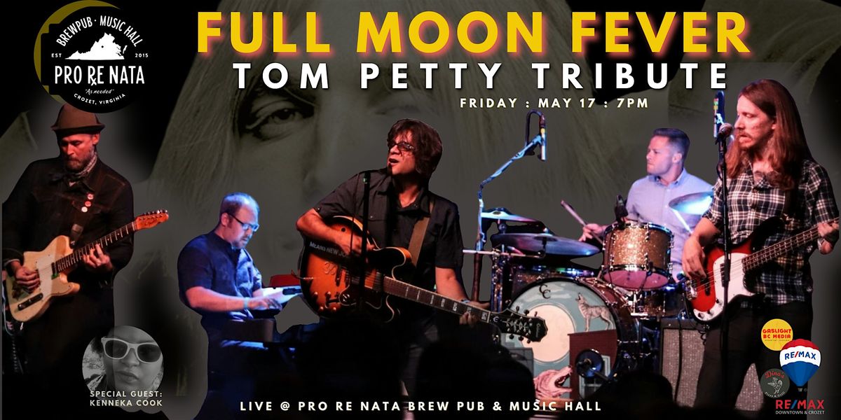 Full Moon Fever: Tom Petty Tribute w\/ Kenneka Cook @ Pro Re Nata