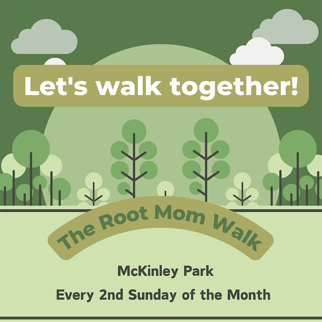 The Root Mom Walk - November