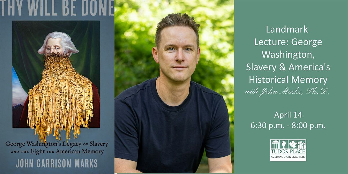 Landmark Lecture: GW, Slavery, and America's Historical Memory