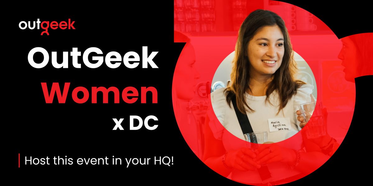 Women in Tech DC - OutGeekWomen