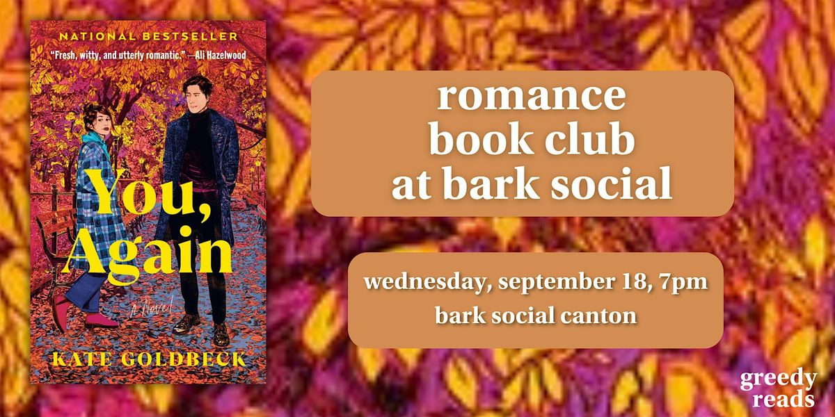 Romance Book Club @ Bark Social: "You, Again\u201d by Kate Goldbeck
