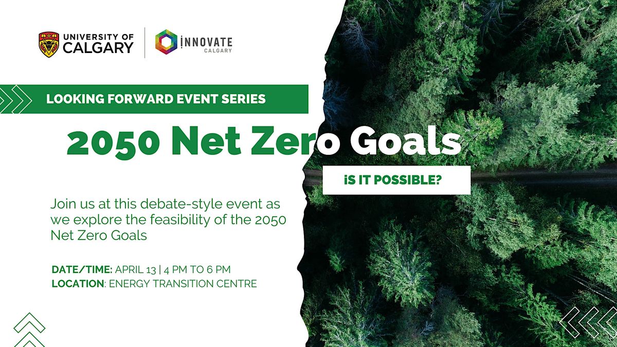 Looking Forward Event Series: 2050 Net Zero Goals Feasibility