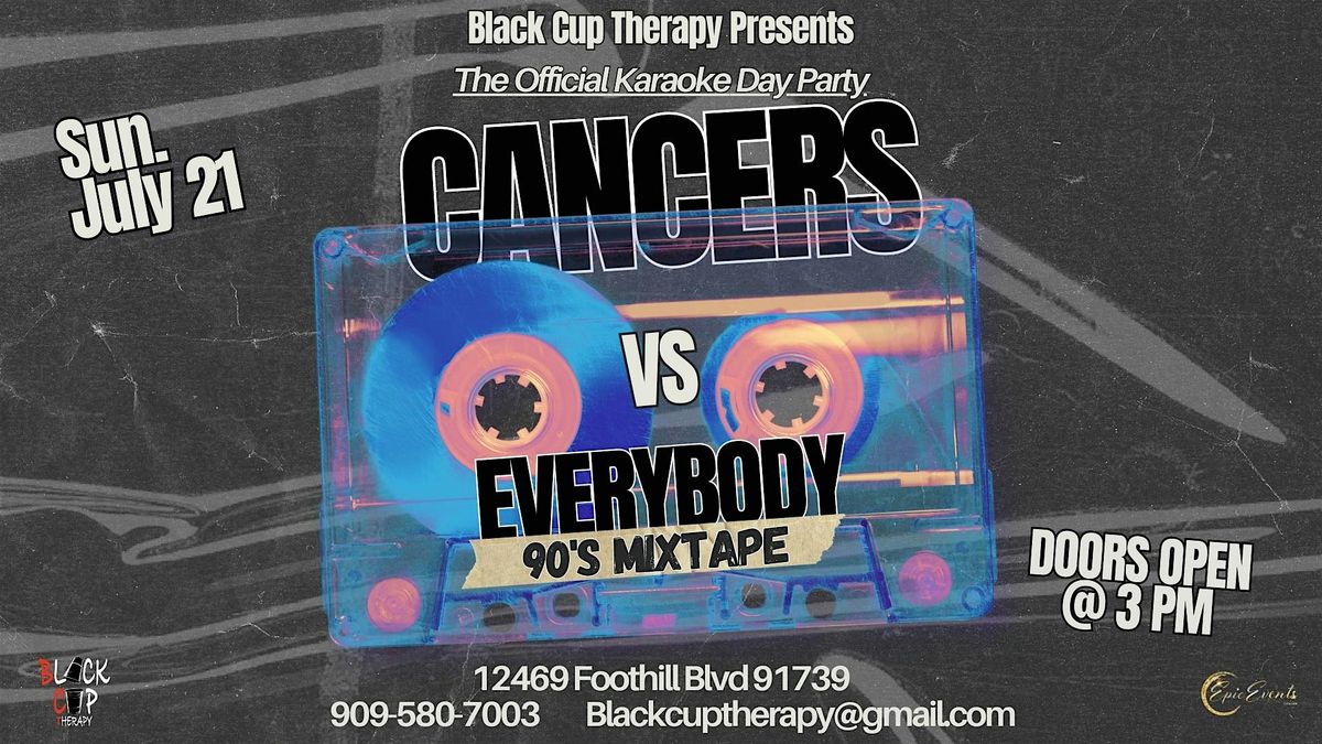 CANCERS VS EVERYBODY 90'S MIXTAPE EDITION