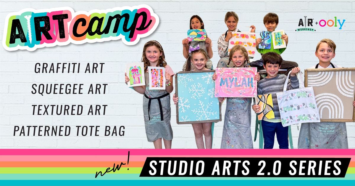 AFTERNOON SUMMER CAMP - THE STUDIO ARTS 2.0 SERIES