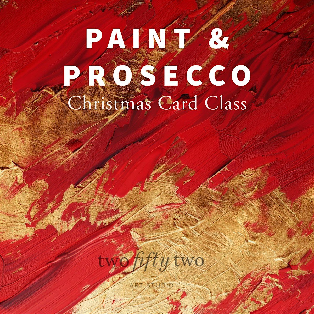 Paint & Prosecco - Christmas Cards Class