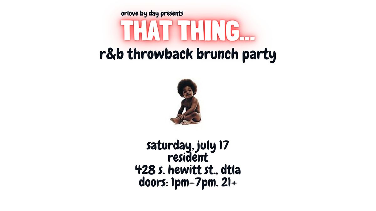 That Thing: An R&B Throwback Brunch Party