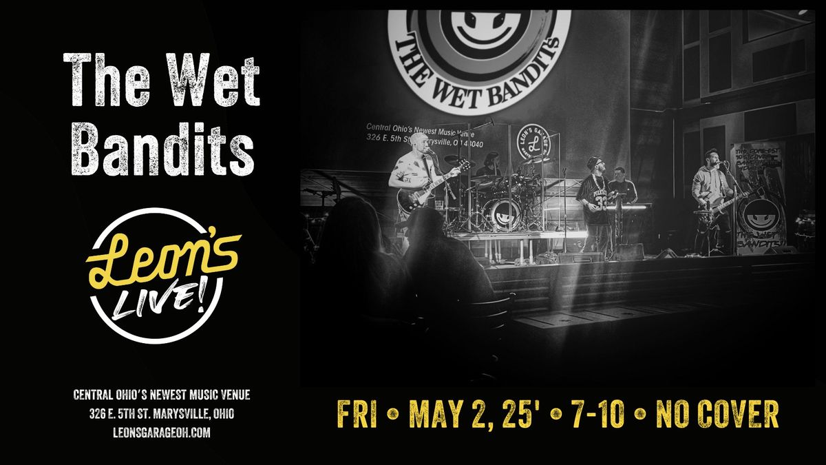 The Wet Bandits at Leon's Live