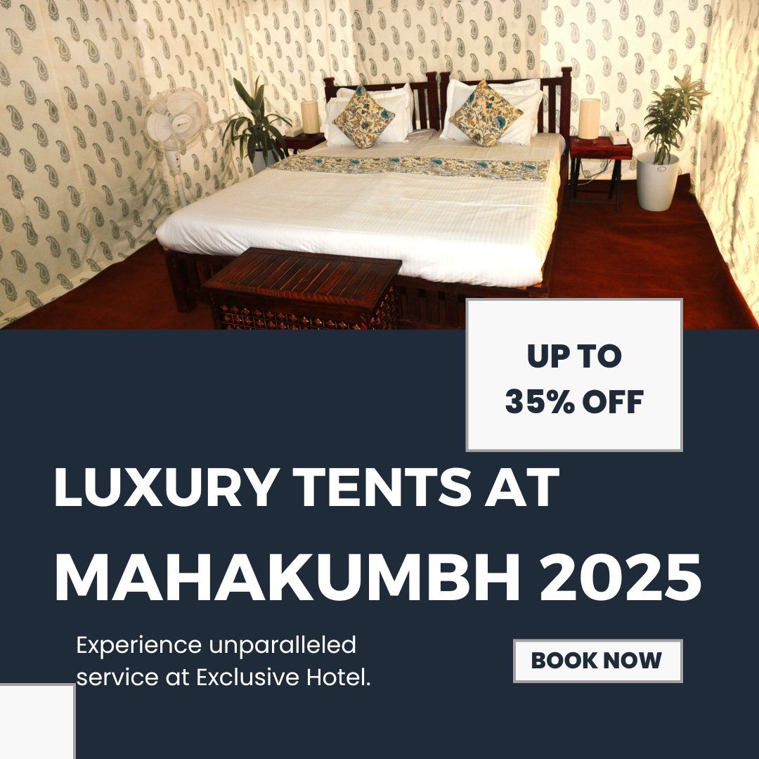 Luxury Tents at Mahakumbh 2025