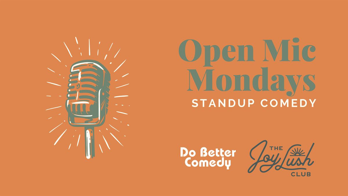 Open Mic Mondays with Do Better Comedy