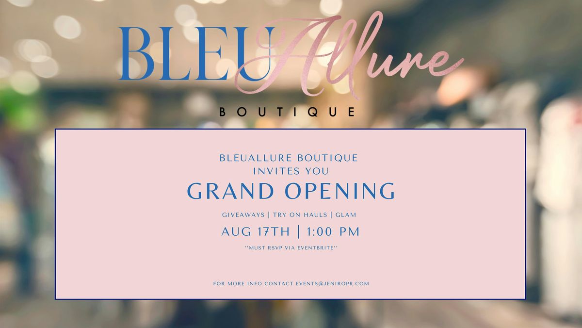 BleuAllure Boutique Grand Opening