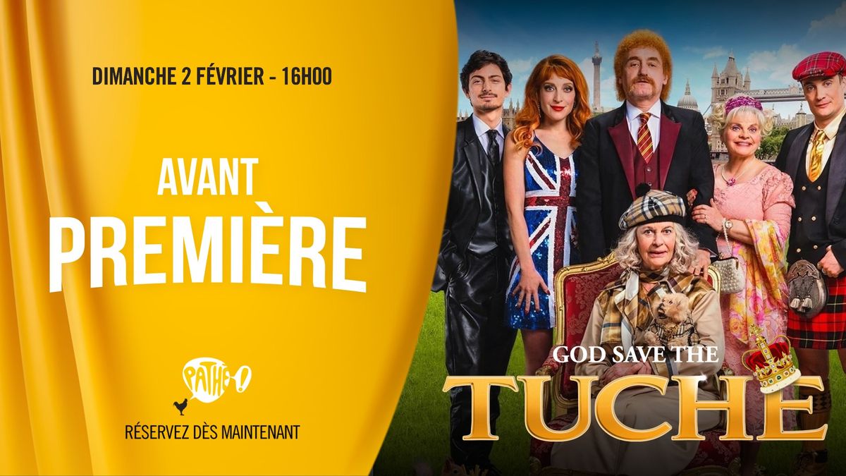 Avant-premi\u00e8re : God save the Tuche !