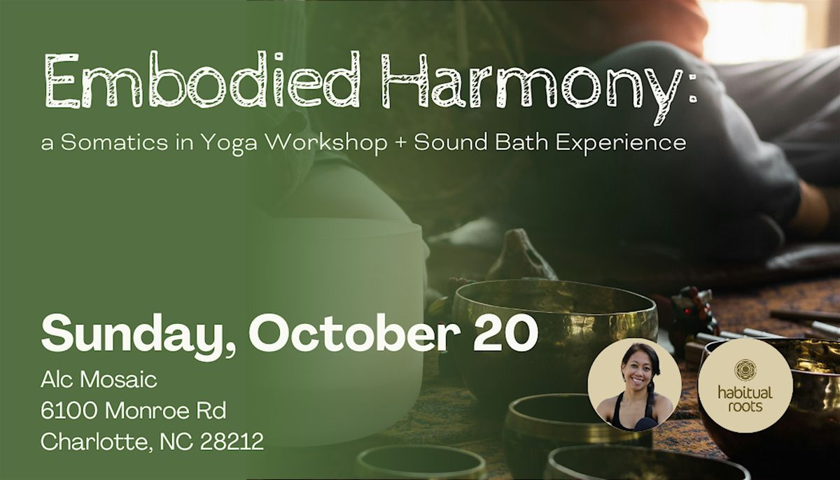 Embodied Harmony: A Somatics in Yoga + Sound Bath Experience