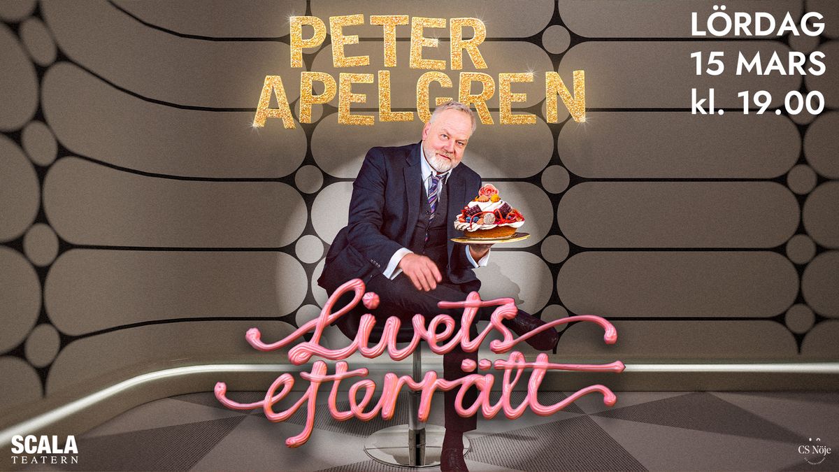 PETER APELGREN - LIVETS EFTERR\u00c4TT - SCALATEATERN KARLSTAD