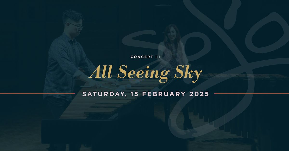 Masterworks Concert 3 - All Seeing Sky