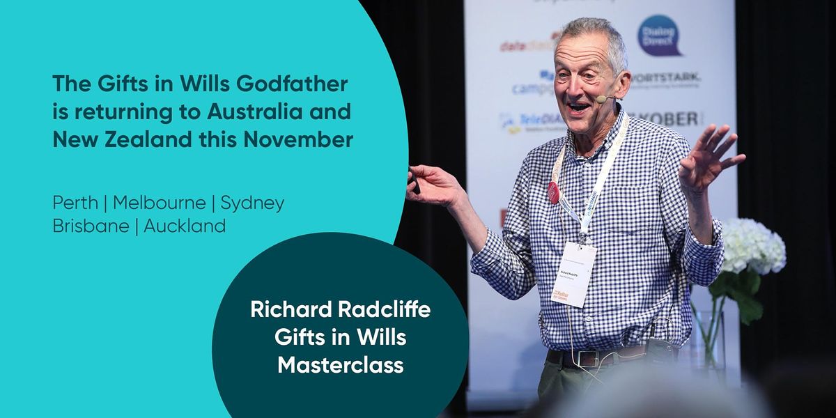 Richard Radcliffe\u2019s Gifts in Wills Masterclass - Auckland Venue