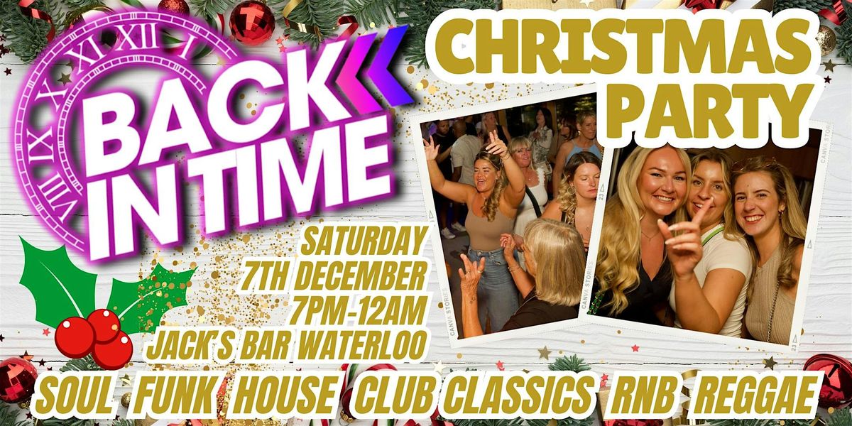 BACK IN TIME CHRISTMAS PARTY