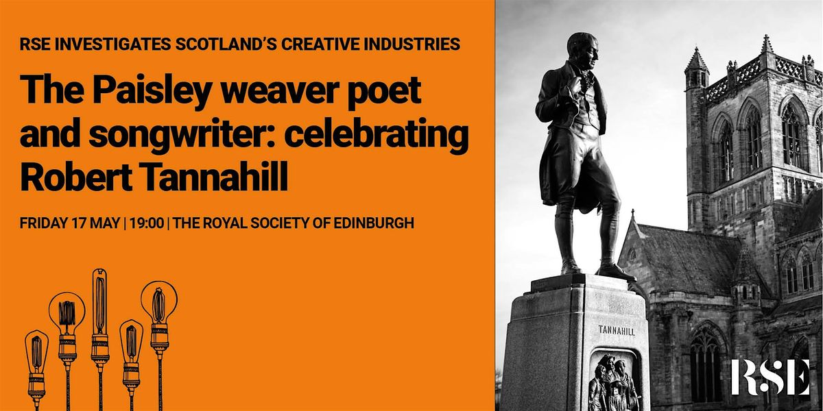 The Paisley weaver poet and songwriter: celebrating Robert Tannahill