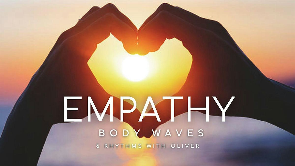 5 Rhythms Dance with Oliver ~ EMPATHY 3.0