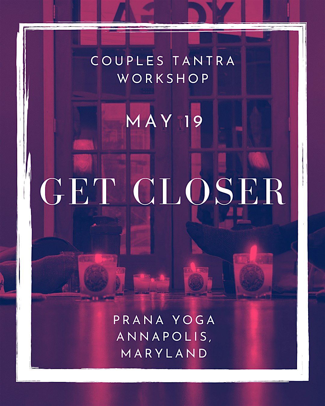 Get Closer: A Couple's Tantra Workshop
