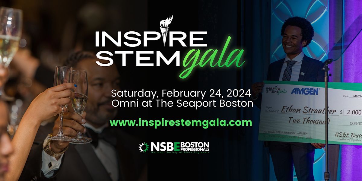 NSBE Boston 6th Annual INSPIRE STEM Gala