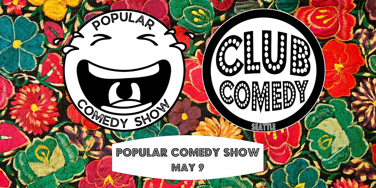 Popular Comedy Show at Club Comedy Seattle Thursday 5\/9 8:00PM