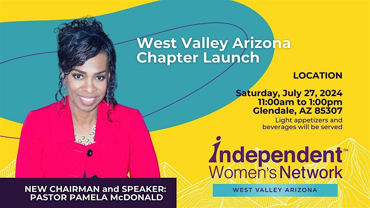 West Valley Chapter Launch of Independent Women's Network