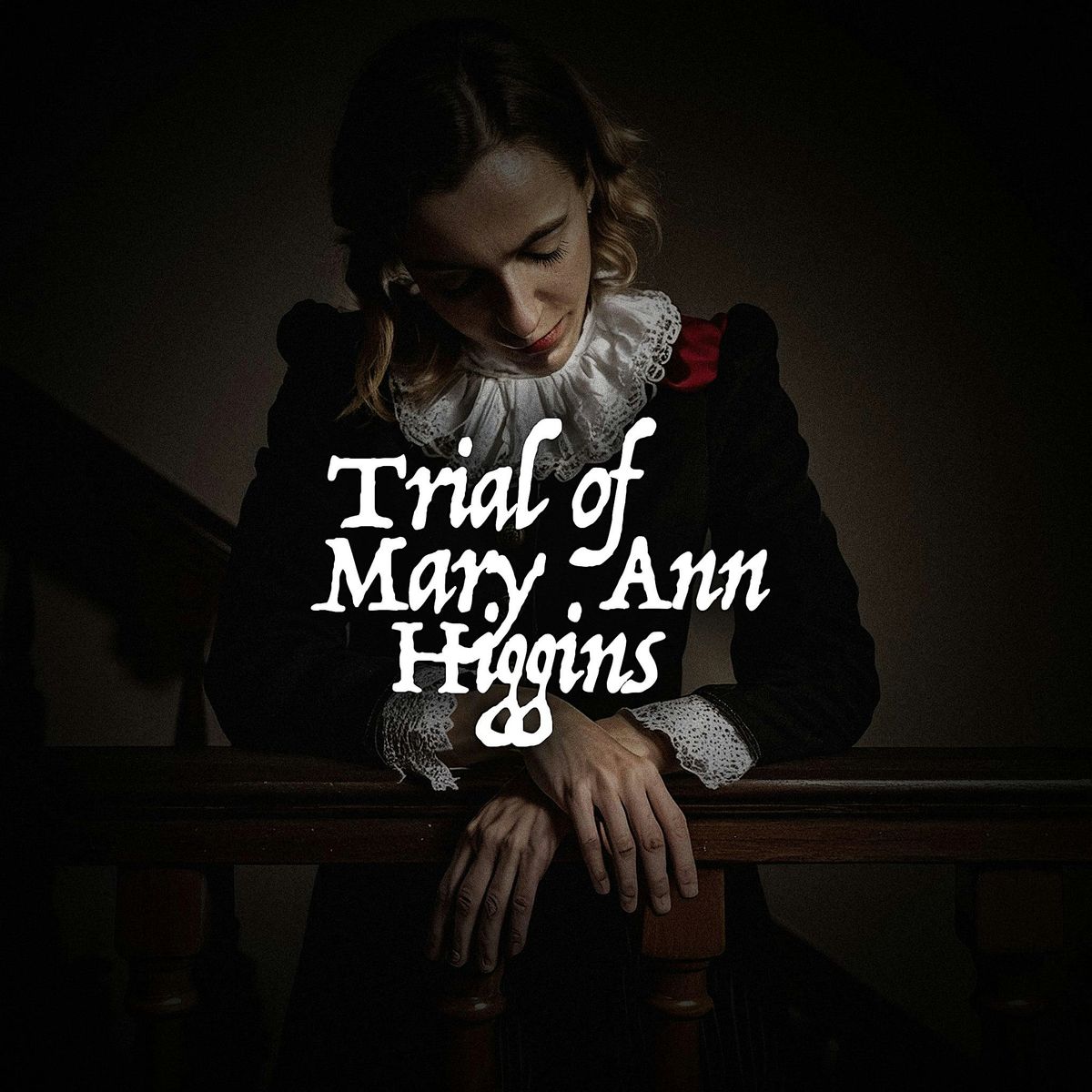 THE TRIAL OF MARY ANN HIGGINS - Jury tickets