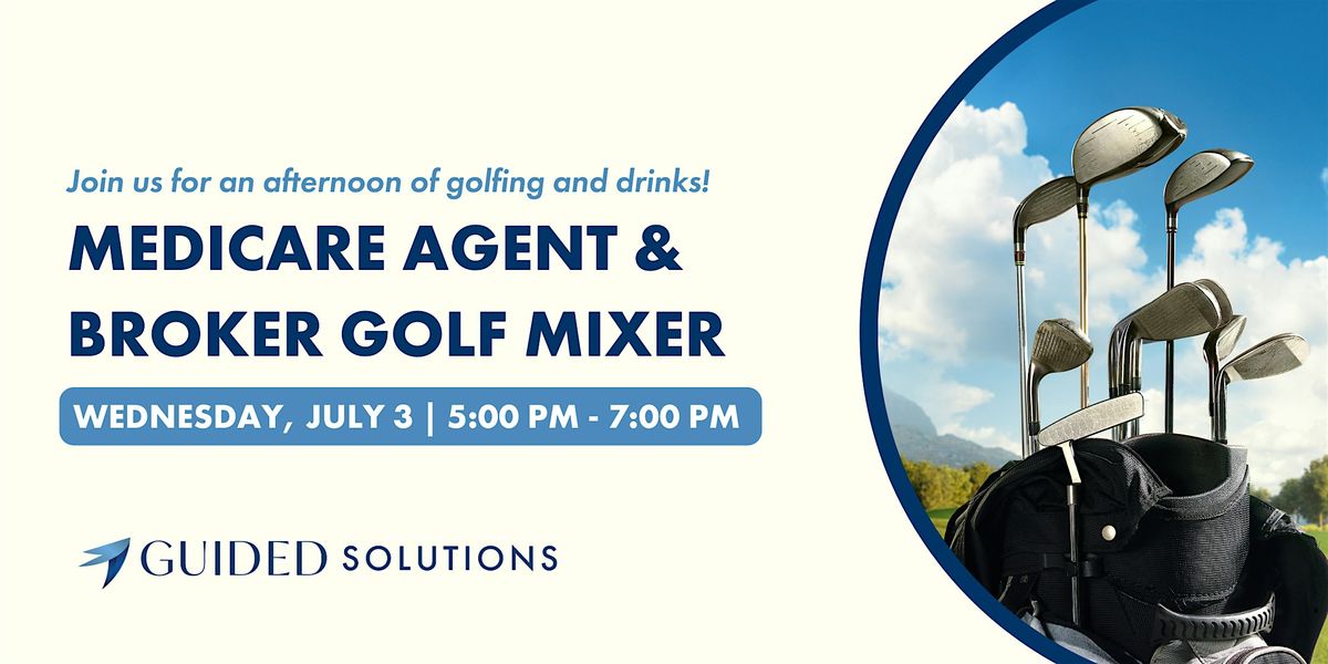 Medicare Agent & Broker Golf Mixer