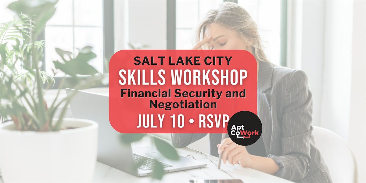 Financial Security and Negotiation Skills Workshop