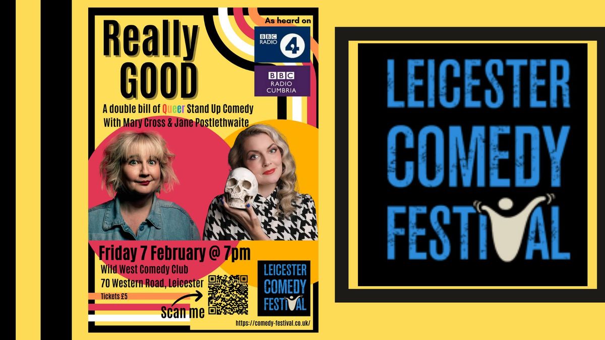 Really Good - A split bill of Queer Stand Up Comedy at Leicester Comedy Festival 