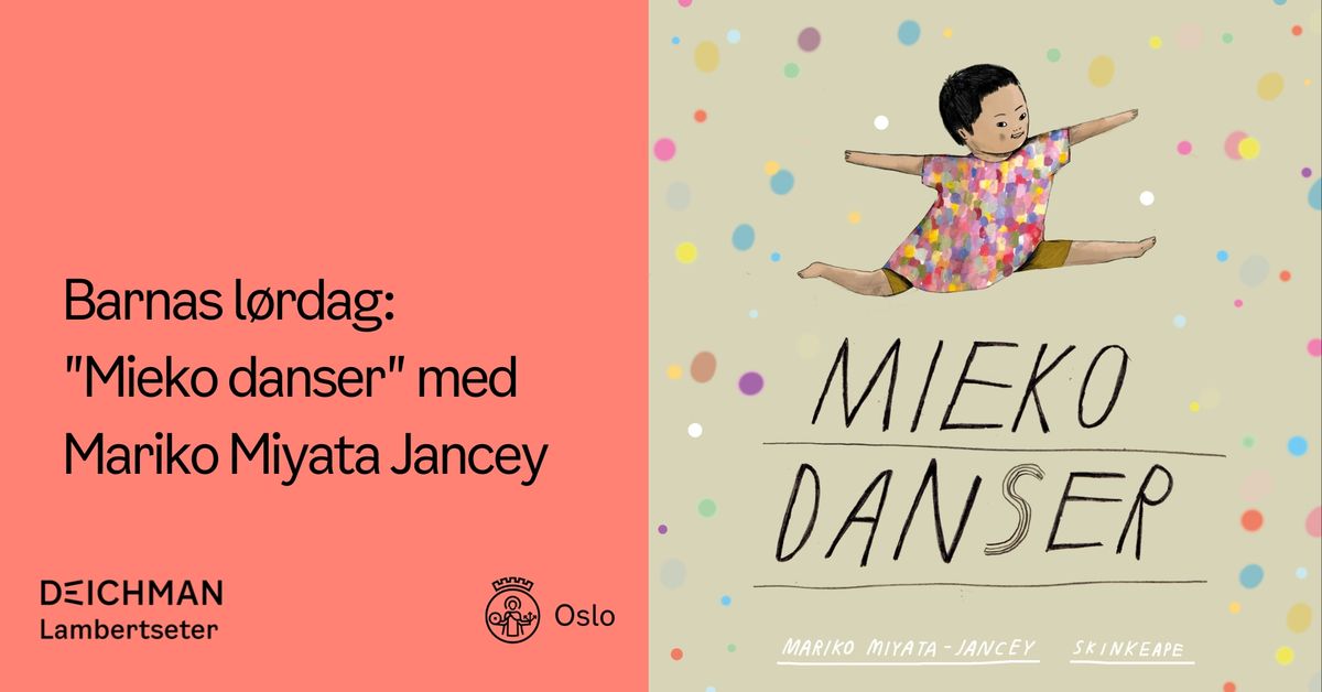 Barnas l\u00f8rdag: "Mieko danser"med Mariko Miyata Jancey