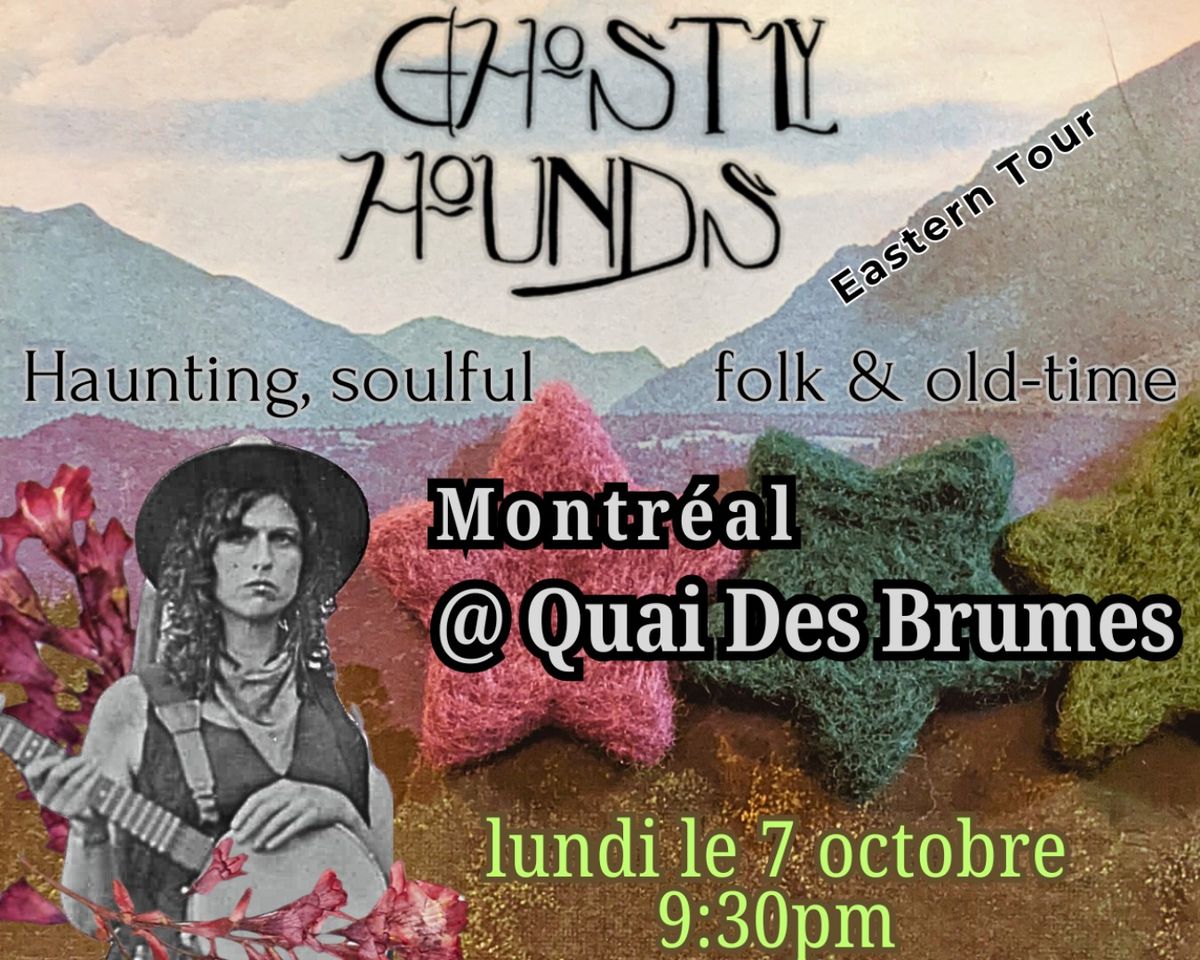 Ghostly Hounds at Quai Des Brumes