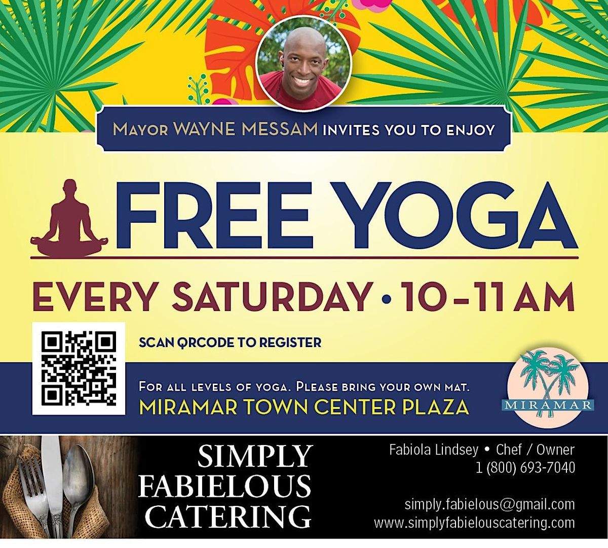 A Time To Heal  - FREE Yoga Saturdays hosted by Mayor Messam.2