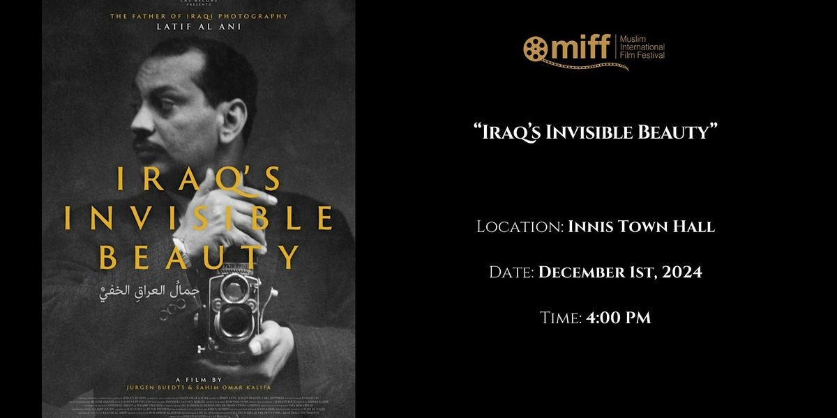 'Iraq's Invisible Beauty' - Presented by MIFF