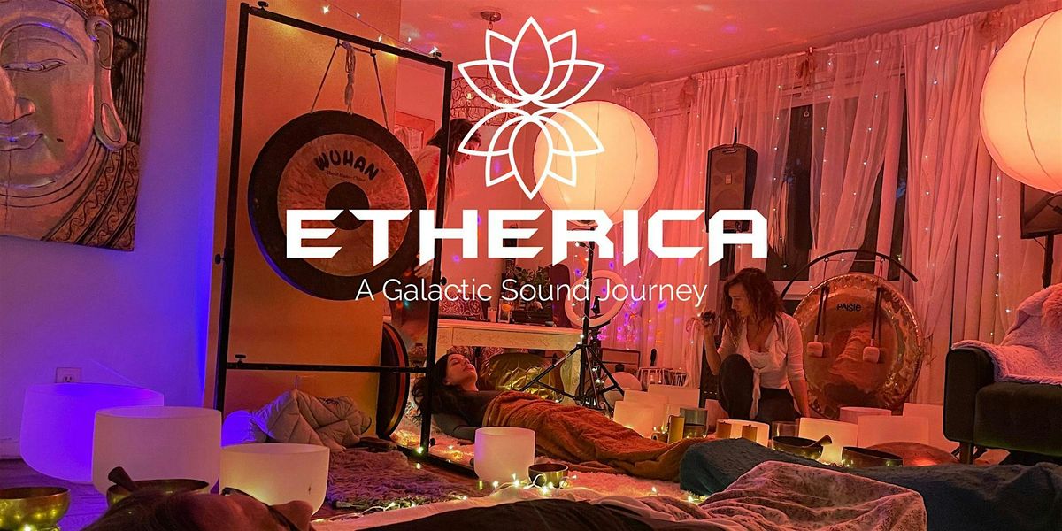 ETHERICA-INDOOR Sound Bath Journey-New Beginnings