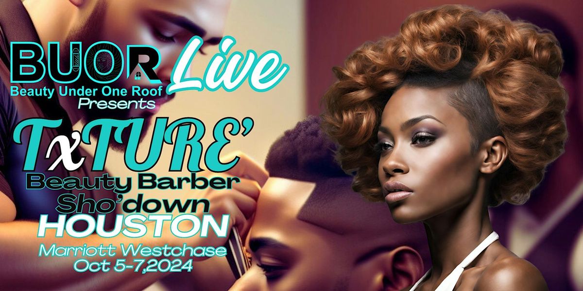 BUOR Live present TxTure Beauty Barber Sho'Down