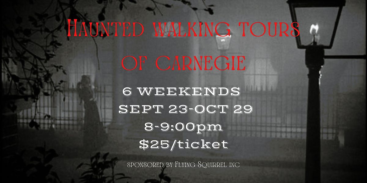 Haunted Walking Tours of Carnegie