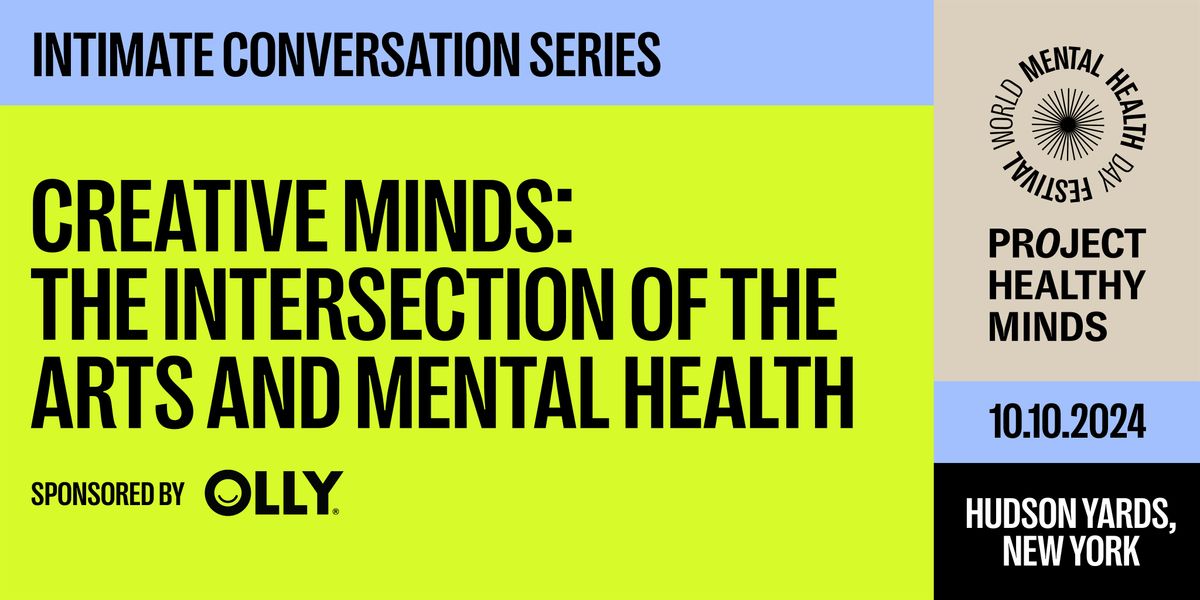 World Mental Health Day Festival Intimate Conversation: Creative Minds