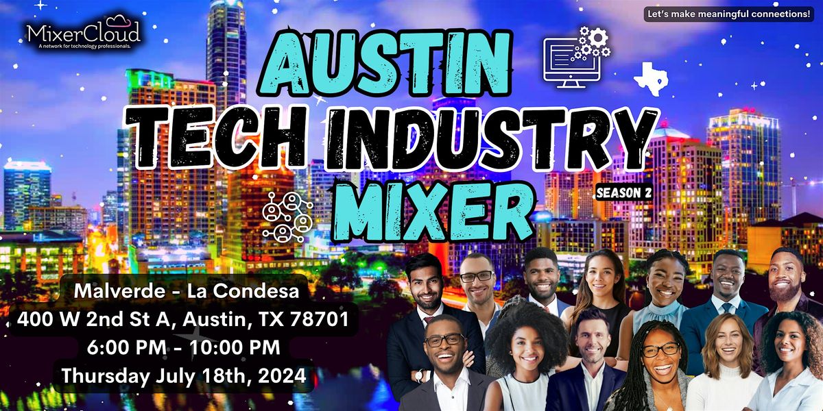 Austin Tech Industry Mixer by MixerCloud (Summer Begins)