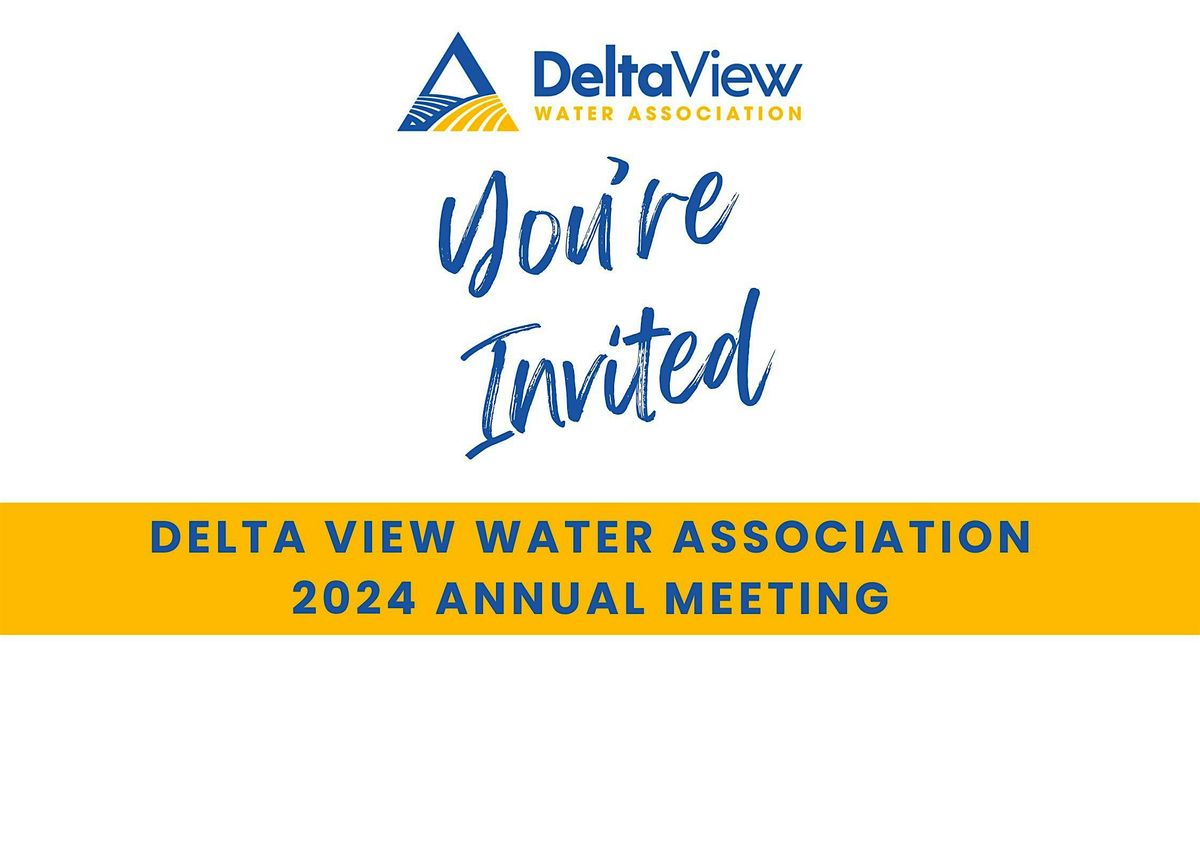 Delta View Water Association, 2024 Annual Meeting