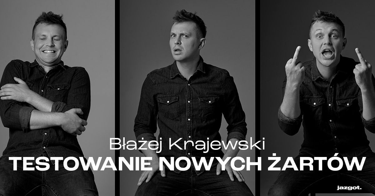 Stand-up: B\u0142a\u017cej Krajewski - Testy nowego programu \u2022 Szczecin