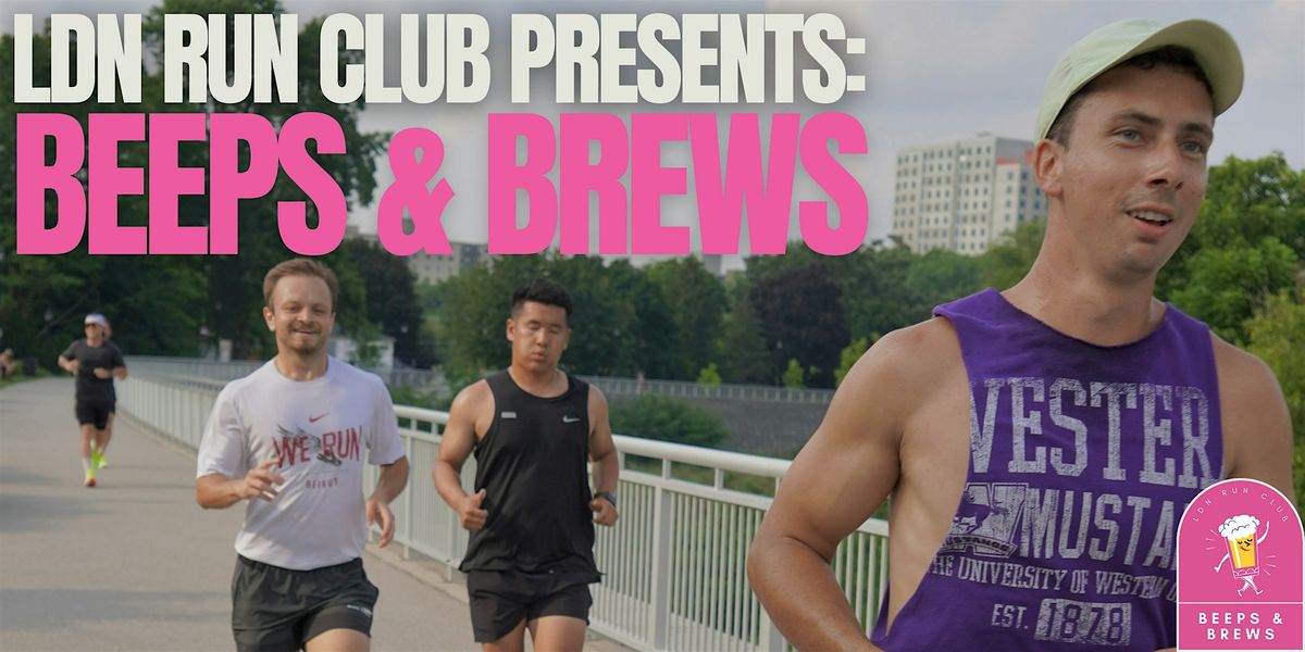 Beeps & Brews - Presented by LDN Run Club