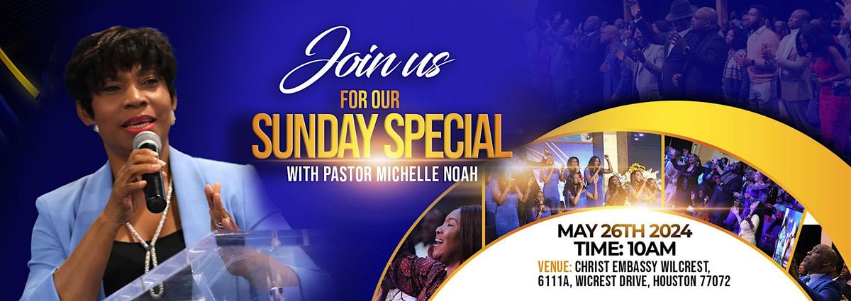 Sunday Special  with Pastor Mishelle Noah