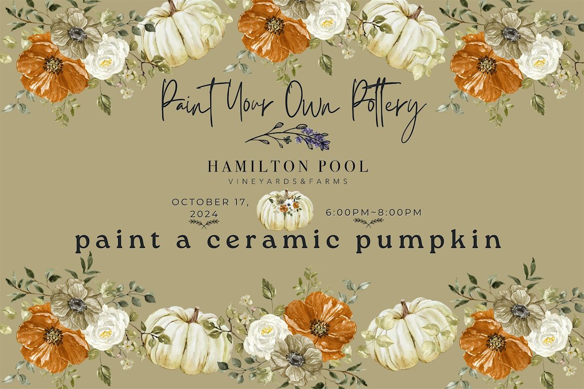 PAINT YOUR OWN CERAMIC PUMPKIN