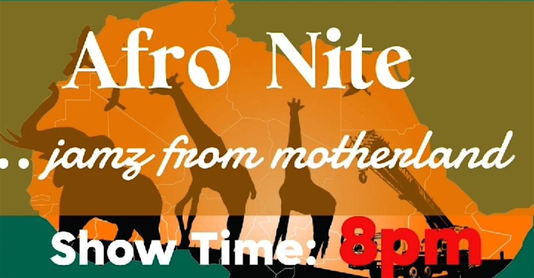 AFRO NITE! ...jamz From Motherland
