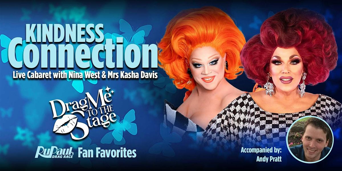 Mrs. Kasha Davis and Nina West: The Kindness Connection